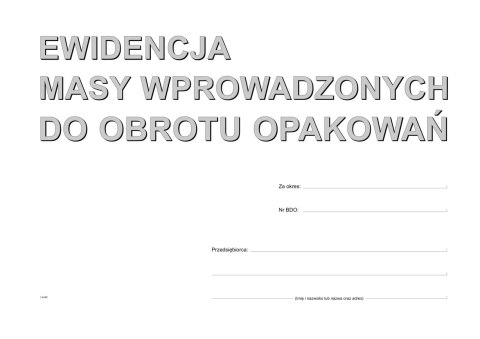 S-220-1 Ewidencja masy wprowadzonych do obrotu opakowań MICHALCZYK I PROKOP S-220-1 Ewidencja masy wprowadzonych do obrotu opakowań MICHALCZYK I PROKOP
